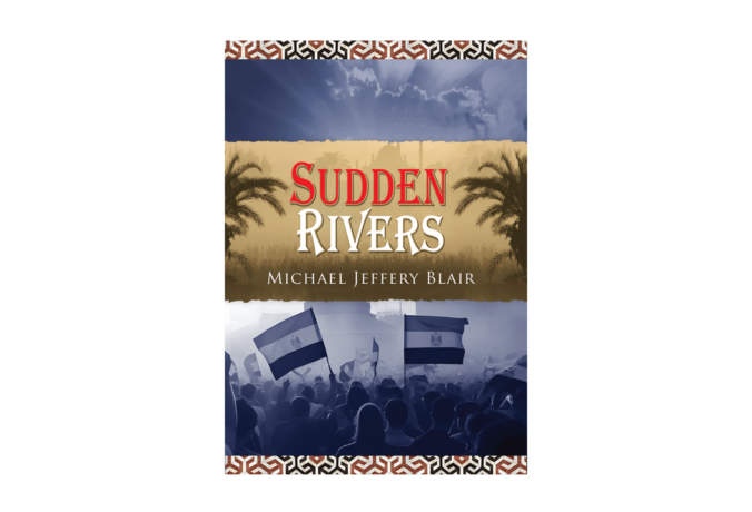 Book cover for Sudden Rivers by Michael Jeffery Blair.