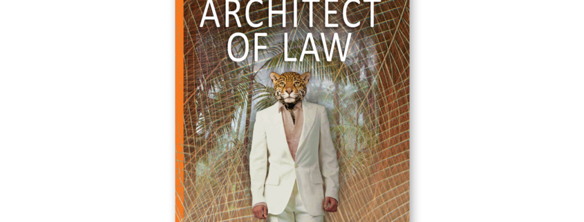 Book cover for The Architect of Law by Michael Jeffery Blair featuring a person with a tiger's head.