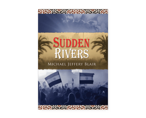 Book cover for Sudden Rivers by Michael Jeffery Blair with crowd and flags.